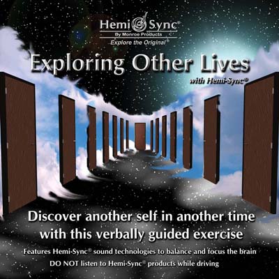 Exploring Other Lives with Hemi-Sync