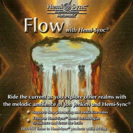 Flow with Hemi-Sync